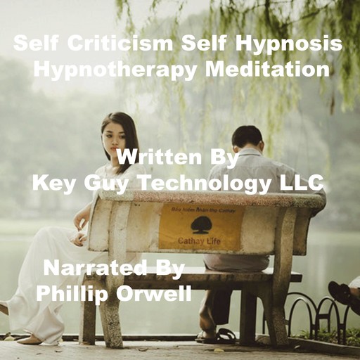 Self Criticism Self Hypnosis Hypnotherapy Meditation, Key Guy Technology LLC