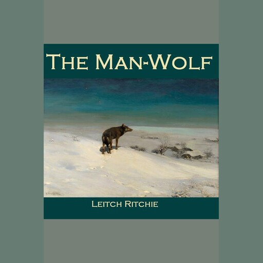 The Man-Wolf, Leitch Ritchie