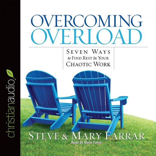 Overcoming Overload, Steve Farrar, Mary Farrar