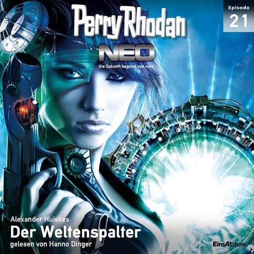 Perry Rhodan Neo 21: Der Weltenspalter, Alexander Huiskes