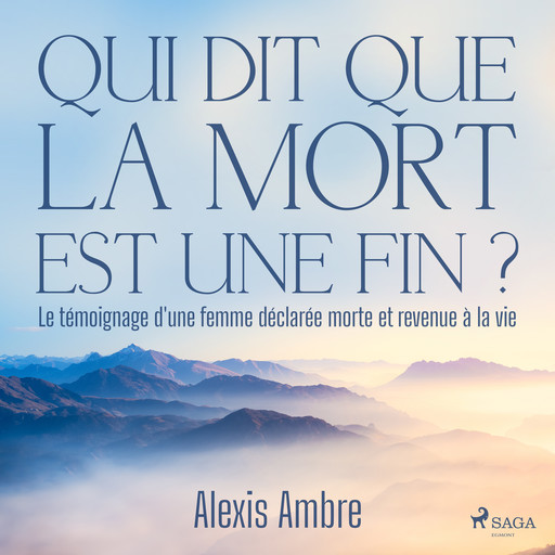 Qui dit que la mort est une fin ?, Alexis Ambre