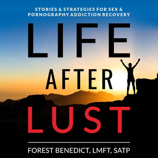 Life After Lust, Forest Benedict