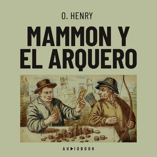 Mammon y el arquero, O.Henry