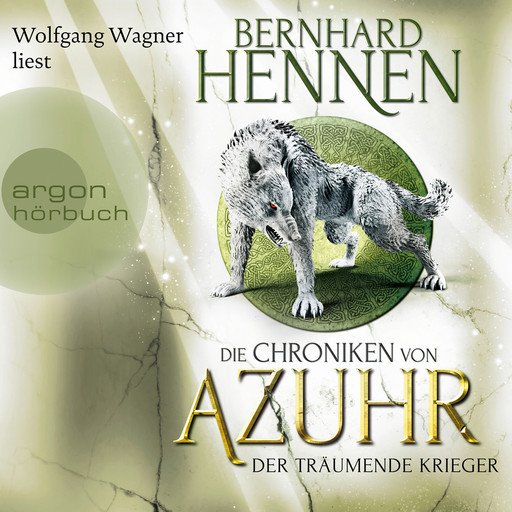 Der träumende Krieger - Die Chroniken von Azuhr, Band 3 (Ungekürzte Lesung), Bernhard Hennen