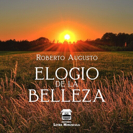 Elogio de la belleza, Roberto Augusto