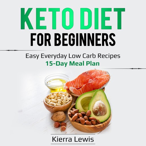 Keto Diet for Beginners, Kierra Lewis