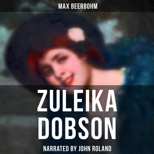 Zuleika Dobson, Max Beerbohm