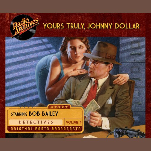 Yours Truly, Johnny Dollar, Volume 4, Various, John Dawson, Les Crutchfield, Robert Ryf