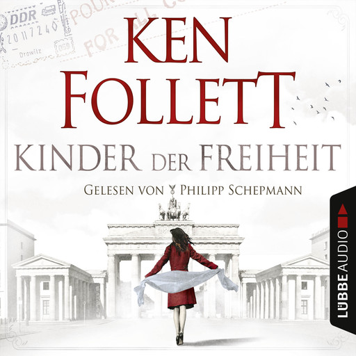 Jahrhundert-Trilogie, Folge 3: Kinder der Freiheit, Ken Follett