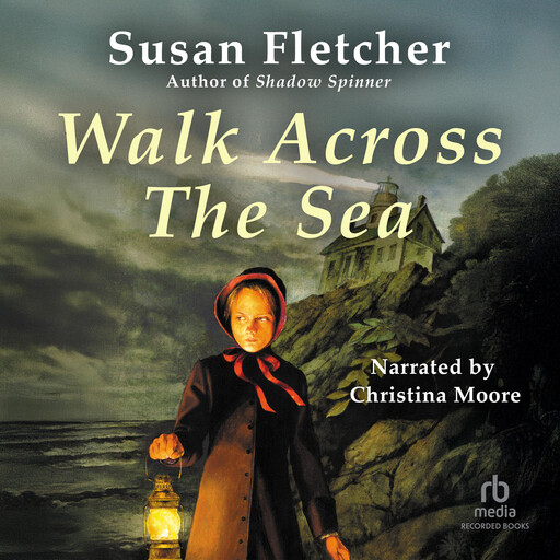 Walk Across the Sea, Susan Fletcher