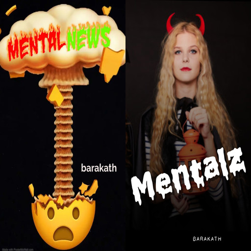 Mental news Mentalz, Barakath