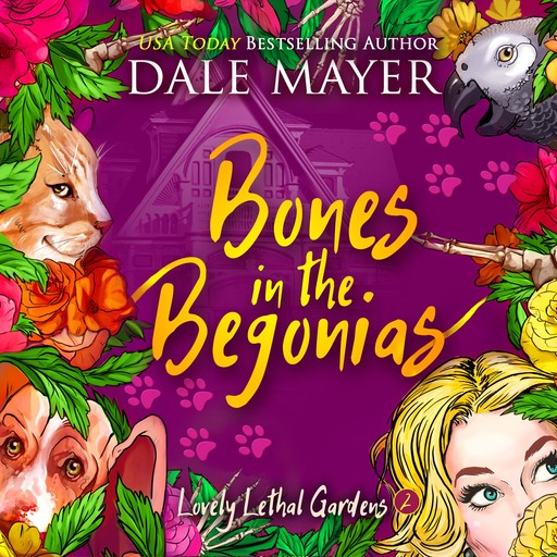 Bones in the Begonias, Dale Mayer