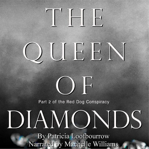 The Queen of Diamonds, Patricia Loofbourrow