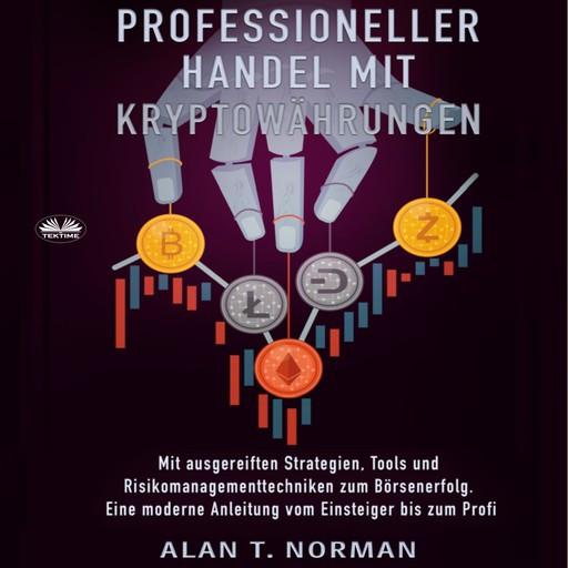 Professioneller Handel Mit Kryptowährungen, Alan T. Norman