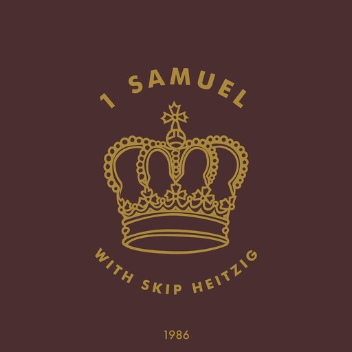 09 1 Samuel - 1986, Skip Heitzig
