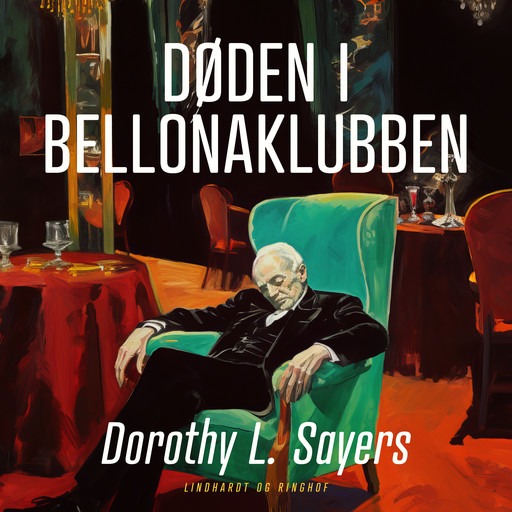 Døden i Bellonaklubben, Dorothy L. Sayers