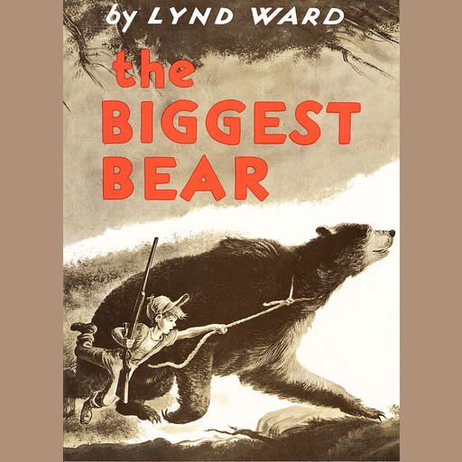 The Biggest Bear, Lynd Ward