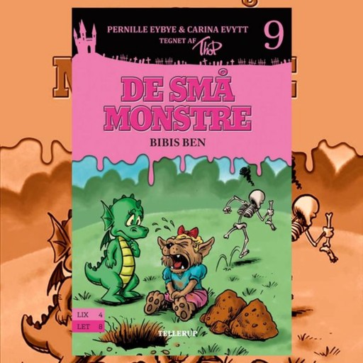 De små monstre #9: Bibis ben, Carina Evytt, Pernille Eybye