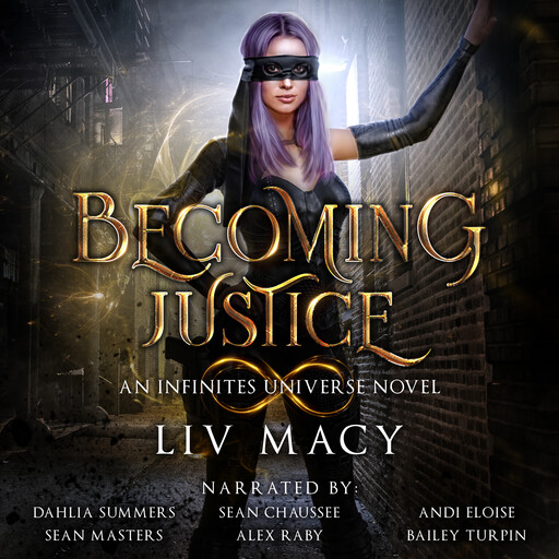 Becoming Justice, Liv Macy