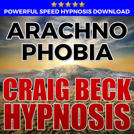 Arachnophobia: Hypnosis Downloads, Craig Beck