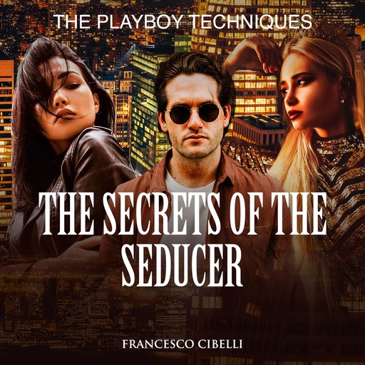 The Secrets of the Seducer, Francesco Cibelli