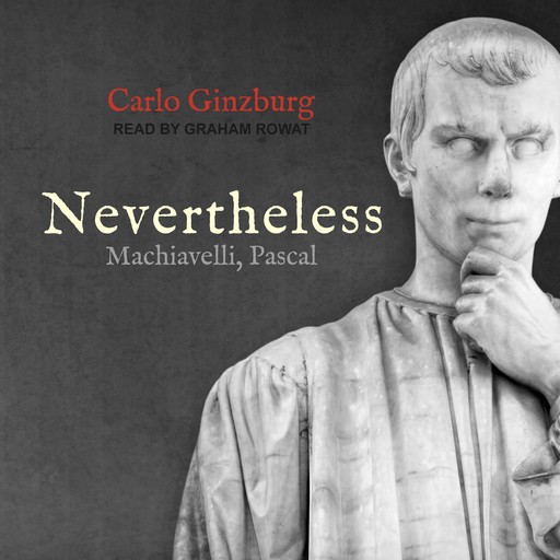 Nevertheless, Carlo Ginzburg