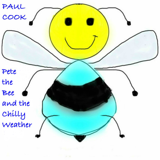 Pete the Bee and the Chilly Weather, Paul Cook