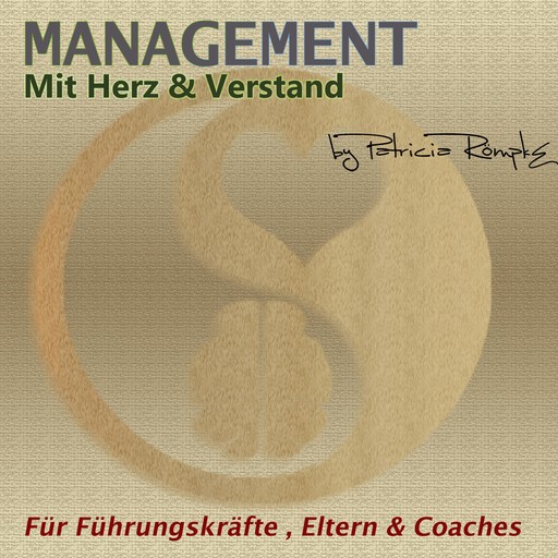 Management mit Herz & Verstand, Patricia Römpke