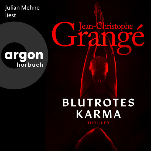 Blutrotes Karma (Ungekürzte Lesung), Jean-Christophe Grangé