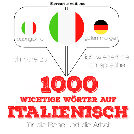 1000 wichtige Wörter auf Italienisch für die Reise und die Arbeit, J.M. Gardner