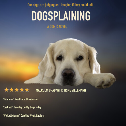 Dogsplaining, Trine Villemann, Malcolm Brabant