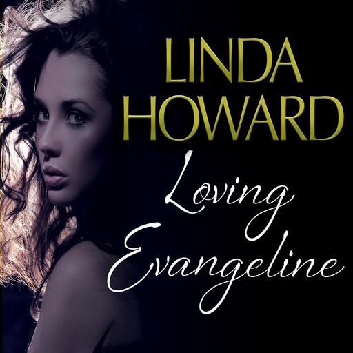 Loving Evangeline, Linda Howard