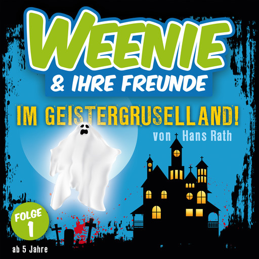 Weenie & Ihre Freunde, Folge 1: Im Geistergruselland, Hans Rath