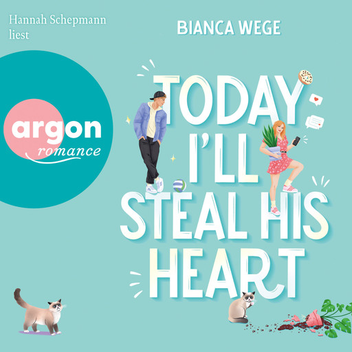 Today I'll steal his heart - Today, Band 2 (Ungekürzte Lesung), Bianca Wege