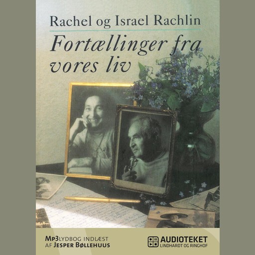 Fortællinger fra vores liv, Israel Rachlin, Rachel Rachlin