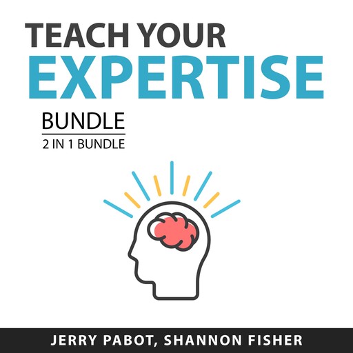 each Your Expertise Bundle, 2 in 1 Bundle: Teaching Online and Coaching Effect, Jerry Pabot, and Shannon Fisher