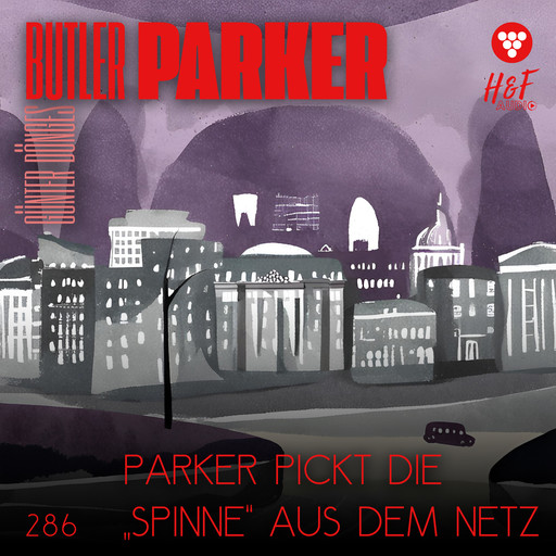 Parker pickt die "Spinne" aus dem Netz - Butler Parker, Band 286 (ungekürzt), Günter Dönges