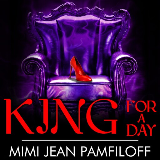 King for a Day, Mimi Jean Pamfiloff