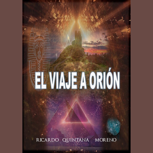 EL VIAJE A ORIÓN, Ricardo Quintana