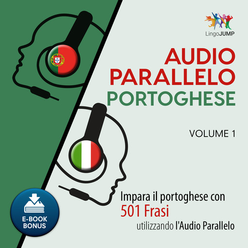 Audio Parallelo Portoghese - Impara il portoghese con 501 Frasi utilizzando l'Audio Parallelo - Volume 1, Lingo Jump