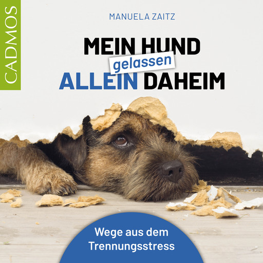 Mein Hund gelassen allein daheim, Manuela Zaitz