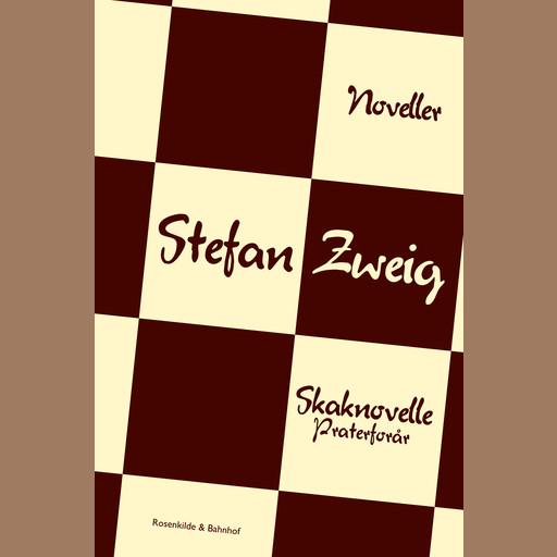 Skaknovelle og Praterforår, Stefan Zweig