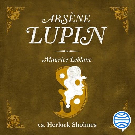 Arsène Lupin vs. Herlock Sholmès, Maurice Leblanc