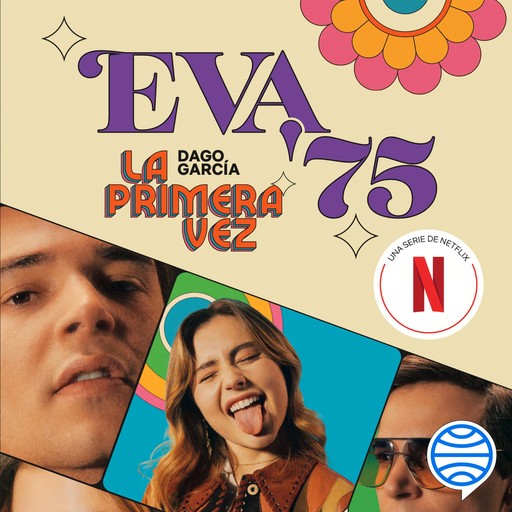 La primera vez: Eva '75, Dago García