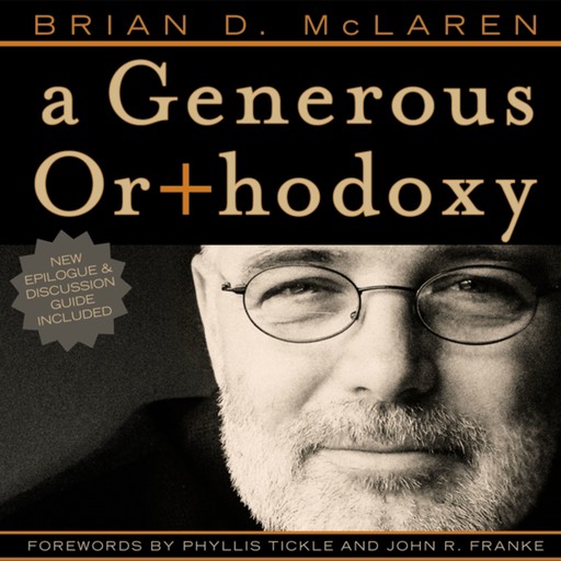 A Generous Orthodoxy, Brian McLaren