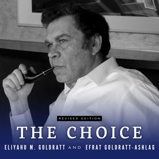 The Choice, Eliyahu Goldratt, Efrat Goldratt-Ashlag