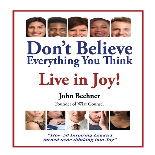 Don't Believe Everything You Think, John Beehner