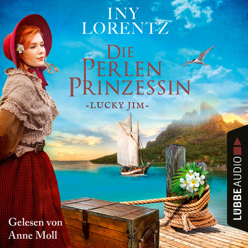 Lucky Jim - Die Perlenprinzessin, Teil 4 (Gekürzt), Iny Lorentz