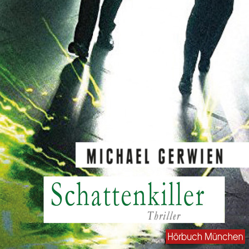 Schattenkiller, Michael Gerwien