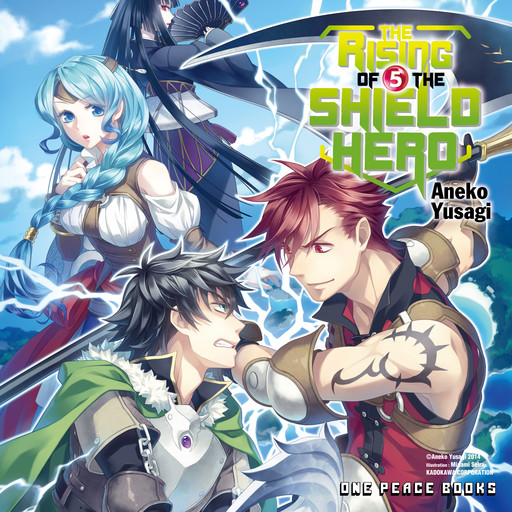 The Rising of the Shield Hero Volume 05, Aneko Yusagi